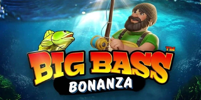 Rahasia Spin Slot Big Bass Bonanza Agar Maxwin Cepat
