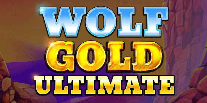 Strategi Terbaru Menang Besar Di Slot Wolf Gold Ultimate